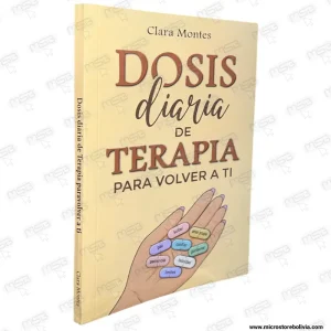 Dosis Diaria de Terapia para Volver a Ti – Clara Montes (Guía de Crecimiento Personal)