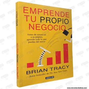 Emprende tu Propio Negocio – Brian Tracy (Bestseller del New York Times)